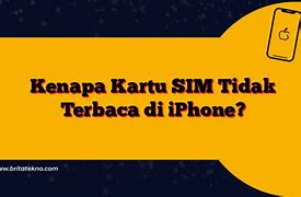 Kenapa Kartu Xl Tidak Terbaca Di Iphone